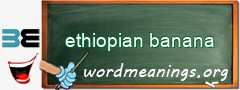 WordMeaning blackboard for ethiopian banana